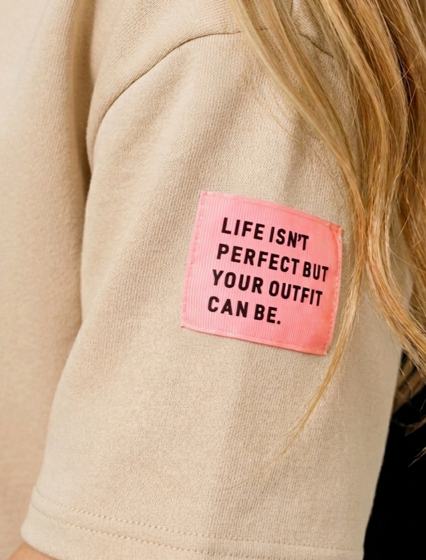 Life isn't perfect but your outfit can be comfy pak